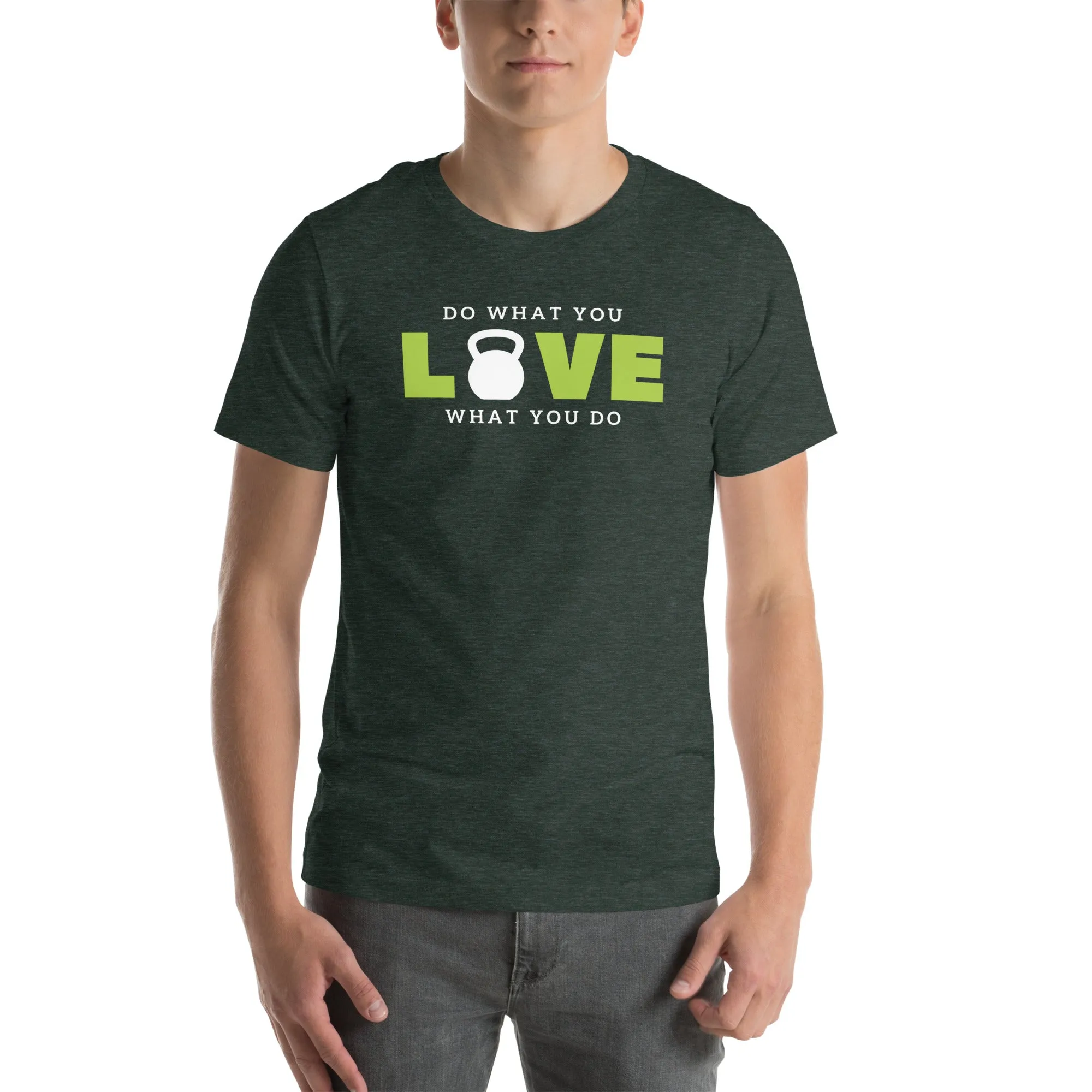 "Do What You Love" Unisex t-shirt