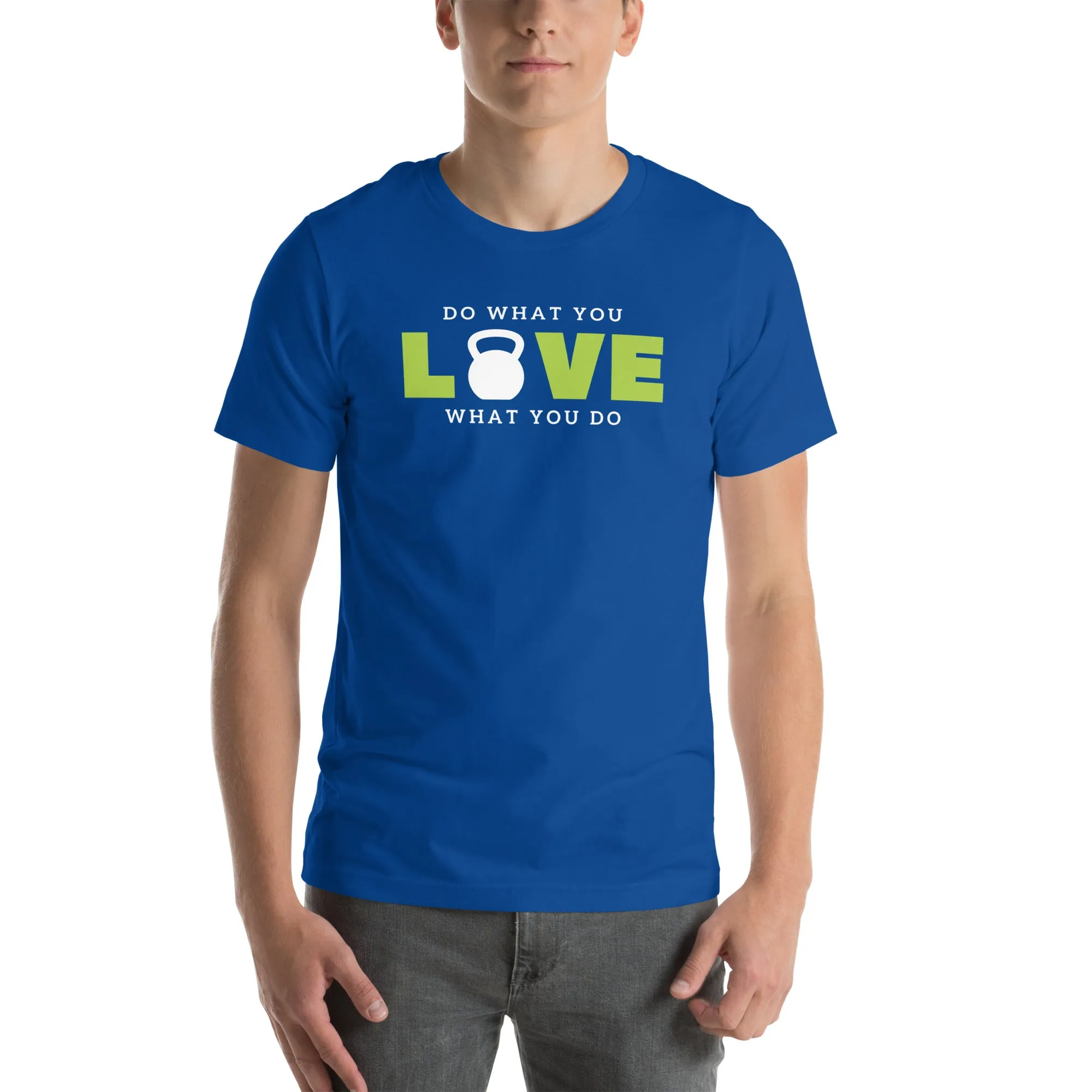 "Do What You Love" Unisex t-shirt