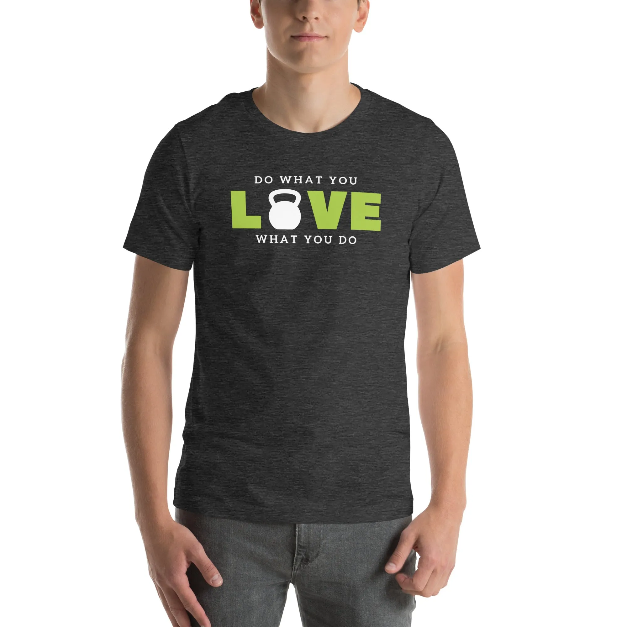 "Do What You Love" Unisex t-shirt